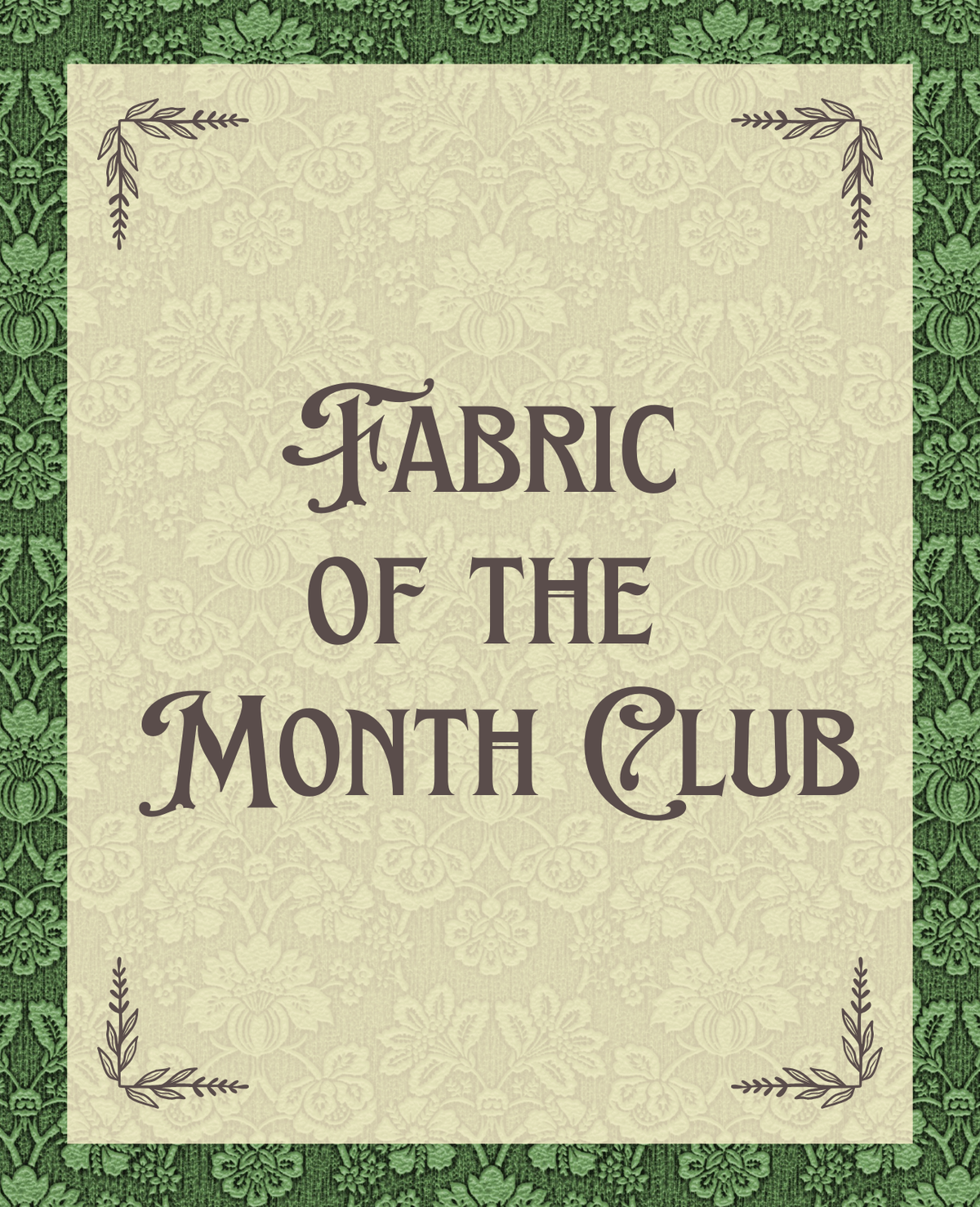 Fabric of the Month Club