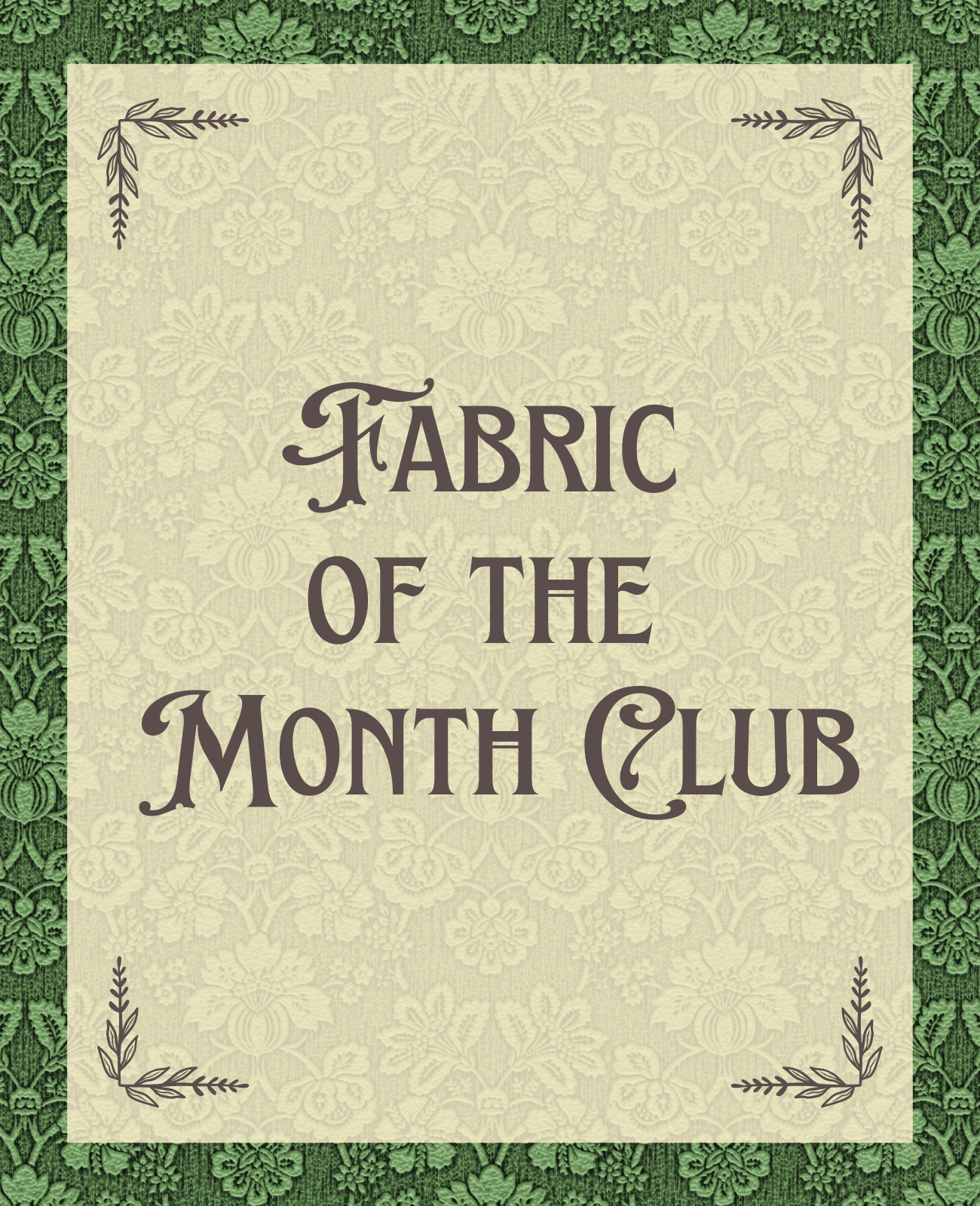 Fabric of the Month Club